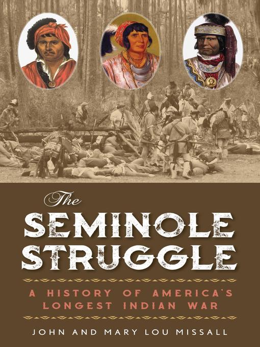 Title details for The Seminole Struggle by John  Missall - Available